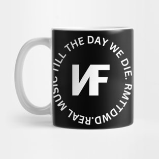 NF Real Music Till The Day We Die Mug